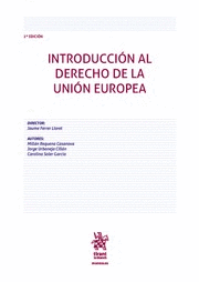 INTRODUCCIÓN AL DERECHO DE LA UNIÓN EUROPEA. 2ª EDICIÓN 2021