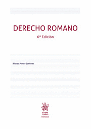 DERECHO ROMANO. 6ª EDICIÓN