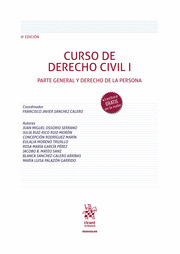 CURSO DE DERECHO CIVIL I. PARTE GENERAL Y DERECHO DE LA PERSONA. 9ª EDICIÓN