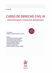 CURSO DE DERECHO CIVIL III. DERECHOS REALES Y REGISTRAL INMOBILIARIO. 10ª EDICIÓN