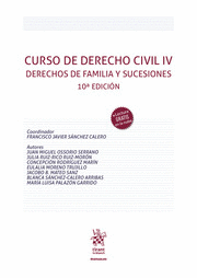 CURSO DE DERECHO CIVIL IV. DERECHOS DE FAMILIA Y SUCESIONES. 10ª EDICIÓN