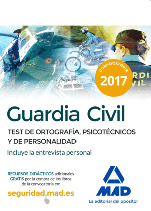 TEST DE ORTOGRAFÍA, PSICOTÉCNICOS Y DE PERSONALIDAD. GUARDIA CIVIL
