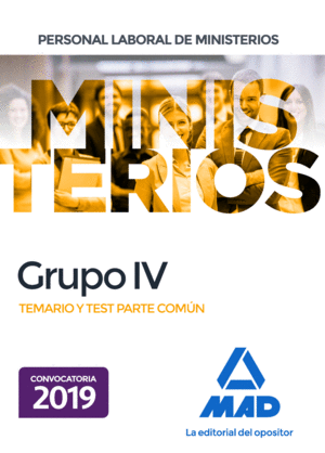 TEMARIO Y TEST PARTE COMÚN. PERSONAL LABORAL DE MINISTERIOS. GRUPO IV.