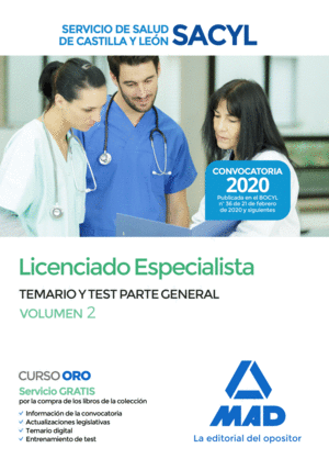 TEMARIO Y TEST PARTE GENERAL. VOLUMEN 2. LICENCIADO ESPECIALISTA DEL SERVICIO DE SALUD DE CASTILLA Y LEÓN (SACYL)