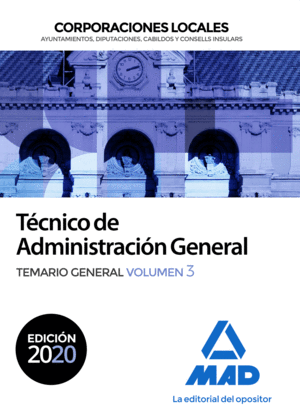 TECNICO DE ADMINISTRACION GENERAL DE CORPORACIONES LOCALES. TEMARIO GENERAL VOLUMEN 3