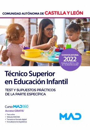 TEST Y SUPUESTOS PRÁCTICOS DE LA PARTE ESPECÍFICA. TÉCNICO SUPERIOR EN EDUCACIÓN INFANTIL. COMUNIDAD AUTÓNOMA DE CASTILLA Y LEÓN