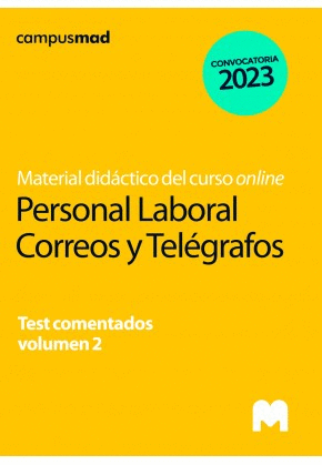 TEST COMENTADOS VOLUMEN 2. PERSONAL LABORAL DE CORREOS Y TELÉGRAFOS
