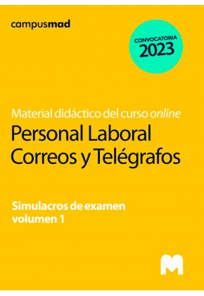 SIMULACROS DE EXAMEN VOLUMEN 1. PERSONAL LABORAL CORREOS Y TELÉGRAFOS