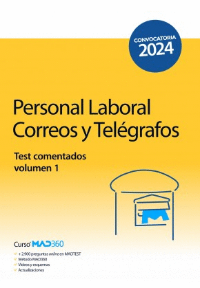 PERSONAL LABORAL DE CORREOS Y TELÉGRAFOS. SOCIEDAD ESTATAL DE CORREOS Y TELÉGRAFOS. TEST COMENTADOS. VOLUMEN 1