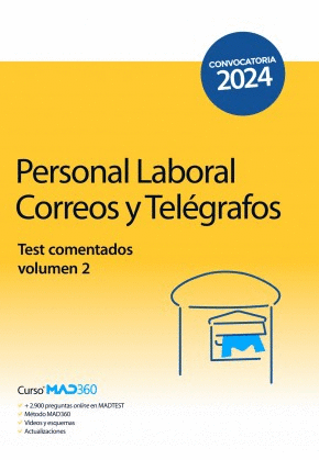 PERSONAL LABORAL DE CORREOS Y TELÉGRAFOS. SOCIEDAD ESTATAL DE CORREOS Y TELÉGRAFOS. TEST COMENTADOS. VOLUMEN 2