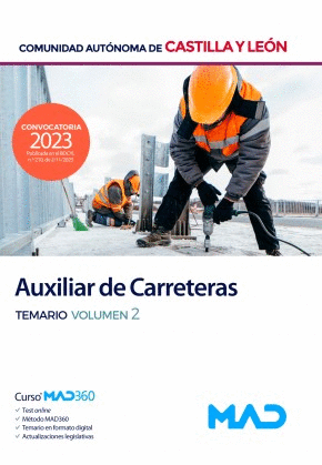 TEMARIO VOLUMEN 2. AUXILIAR DE CARRETERAS. COMUNIDAD AUTÓNOMA DE CASTILLA Y LEÓN