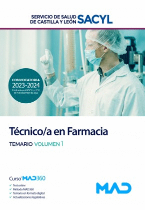 TEMARIO VOLUMEN 1. TÉCNICO/A EN FARMACIA. SERVICIO DE SALUD DE CASTILLA Y LEÓN (SACYL)