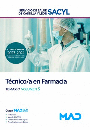 TEMARIO VOLUMEN 3. TÉCNICO/A EN FARMACIA. SERVICIO DE SALUD DE CASTILLA Y LEÓN (SACYL)