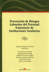 PREVENCIÓN DE RIESGOS LABORALES DEL PERSONAL ESTATUTARIO DE INSTITUCIONES SANITARIAS