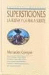 SUPERSTICIONES. LA BUENA Y MALA SUERTE