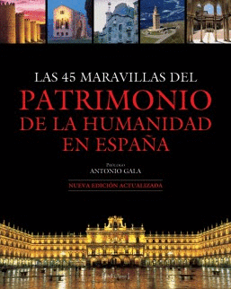 LAS 45 MARAVILLAS DEL PATRIMONIO DE LA HUMANIDAD EN ESPAÑA