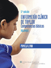 ENFERMERIA CLÍNICA DE TAYLOR. COMPETENCIAS BÁSICAS. VOLUMEN I. 3ª ED