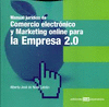 MANUAL JURÍDICO DE COMERCIO ELECTRÓNICO Y MARKETING ON-LINE PARA LA EMPRESA 2.0
