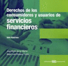 DERECHOS DE LOS CONSUMIDORES Y USUARIOS DE SERVICIOS FINANCIEROS. GUÍA PRÁCTICA
