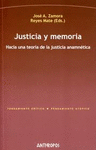 JUSTICIA Y MEMORIA. HACIA UNA TEORÍA DE LA JUSTICIA ANAMNÉTICA