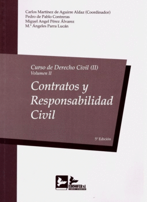 CURSO DE DERECHO CIVIL (II). VOLUMEN II. CONTRATOS Y RESPONSABILIDAD CIVIL. 5ª ED.