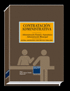 CONTRATACIÓN ADMINISTRATIVA. ADMINISTRACIÓN ESTATAL Y AUTONÓMICA. ADMINISTRACIÓN MUNICIPAL. 3ª ED