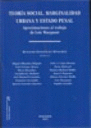TEORÍA SOCIAL, MARGINALIDAD URBANA Y ESTADO PENAL