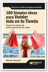 100 SIMPLES IDEAS PARA VENDER MAS EN TU TIENDA