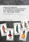 IMAGINARIOS Y REPRESENTACIONES DE ESPAÑA DURANTE EL FRANQUISMO.