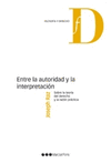 ENTRE LA AUTORIDAD Y LA INTERPRETACIÓN