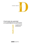 EL PRINCIPIO DE AUTORIDAD Y LA AUTORIDAD DE LOS PRINCIPIOS