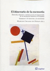 EL ITINERARIO DE LA MEMORIA. VOLUMEN I: EL DERECHO Y LA MEMORIA