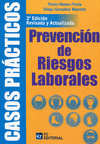 CASOS PRÁCTICOS DE PREVENCIÓN DE RIESGOS LABORALES. 3ª ED