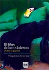 LIBRO DE LOS INDOLENTES (SOBRE LA POESÍA)