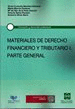 MATERIALES DE DERECHO FINANCIERO Y TRIBUTARIO I. PARTE GENERAL