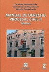 MANUAL DE DERECHO PROCESAL CIVIL II. TEMAS. 2ª ED