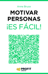 MOTIVAR PERSONAS ¡ES FÁCIL!