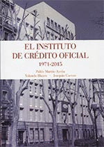 EL INSTITUTO DE CREDITO OFICIAL 1971-2015