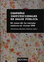 CAMPAÑAS INSTITUCIONALES EN SALUD PUBLICA. EL CASO VACUNA CONTRA VIRUS VPH