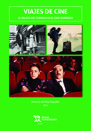VIAJES DE CINE. EL RELATO DEL TURISMO EN EL CINE HISPÁNICO