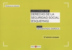 LECCIONES DE DERECHO DE LA SEGURIDAD SOCIAL (ESQUEMAS). 2ª ED.