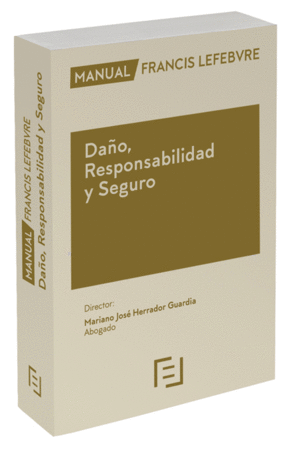 DOSSIER PRÁCTICO DAÑO, RESPONSABILIDAD Y SEGURO