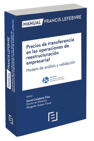 MANUAL PRECIOS DE TRANSFERENCIA EN LAS OPERACIONES DE REESTRUCTURACIÓN EMPRESARIAL