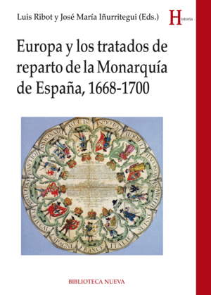EUROPA Y LOS TRATADOS DE REPARTO DE LA MONARQUÍA DE ESPAÑA (1968-1700
