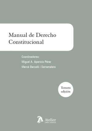 MANUAL DE DERECHO CONSTITUCIONAL. 3ª ED.