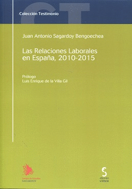 LAS RELACIONES LABORALES EN ESPAÑA, 2010-2015