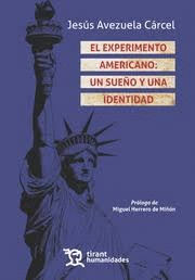 EL EXPERIMENTO AMERICANO: UN SUEÑO Y UNA IDENTIDAD