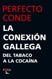 LA CONEXIÓN GALLEGA