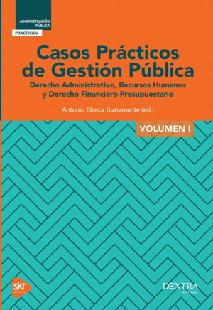 CASOS PRACTICOS DE GESTION PUBLICA. VOL I