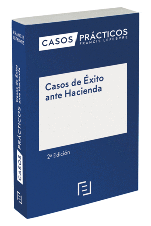 CASOS DE ÉXITO ANTE HACIENDA. 2ª ED.